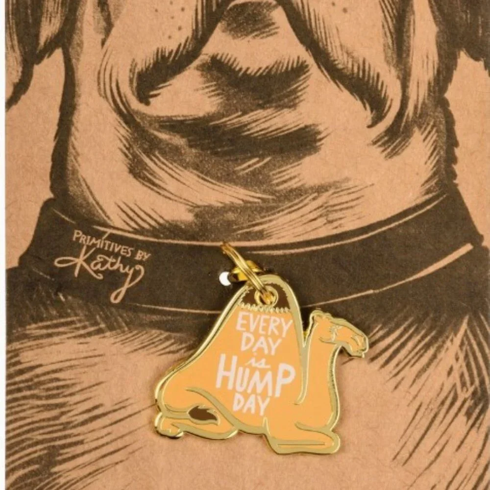 Everyday is Hump Day Dog Tag Collar Charm Bag Charm Backpack Tag‎